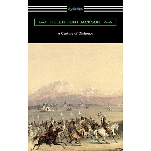 A Century of Dishonor, Helen Hunt Jackson