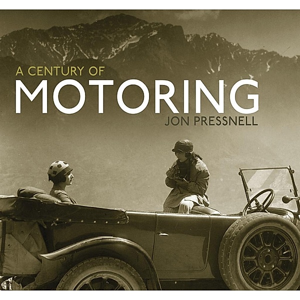 A Century of Motoring, Jon Pressnell