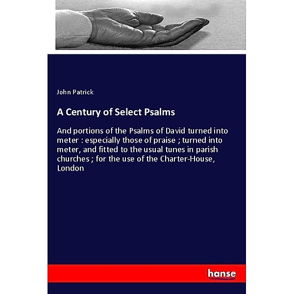 A Century of Select Psalms, John Patrick