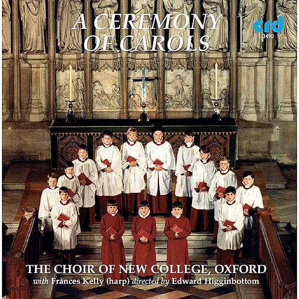 A Ceremony Of Carols, Choir Of New College Oxford, Edward Higginbottom