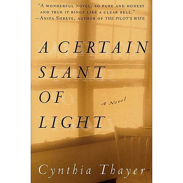 A Certain Slant of Light, Cynthia Thayer