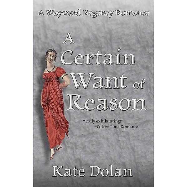 A Certain Want of Reason, Kate Dolan