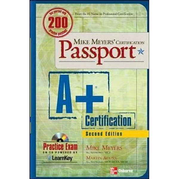 A+ Certification, w. CD-ROM, Mike Meyers, Martin Acuna