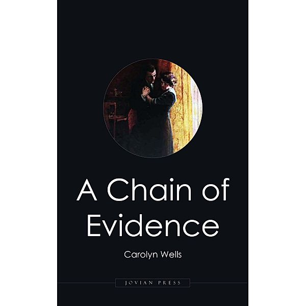 A Chain of Evidence, Carolyn Wells