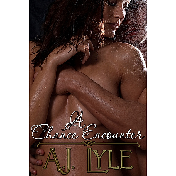A Chance Encounter, A.J. Lyle