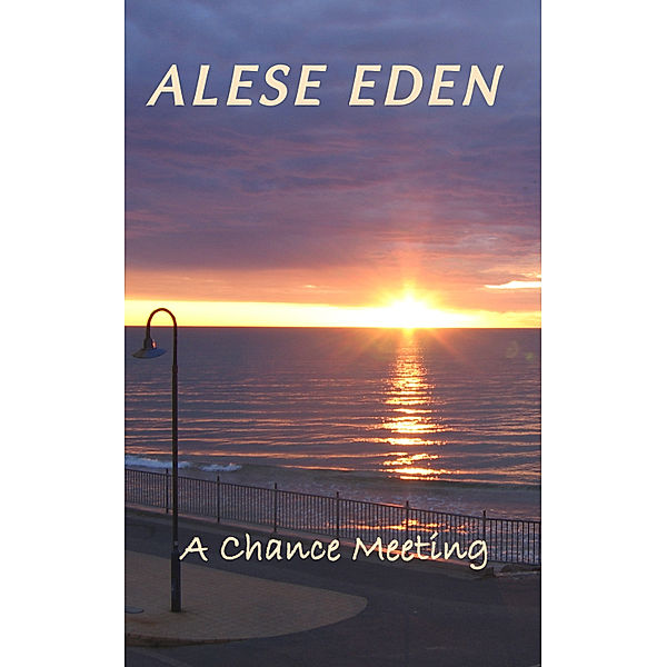 A Chance Meeting, Alese Eden