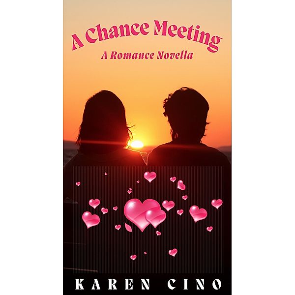 A Chance Meeting, Karen Cino