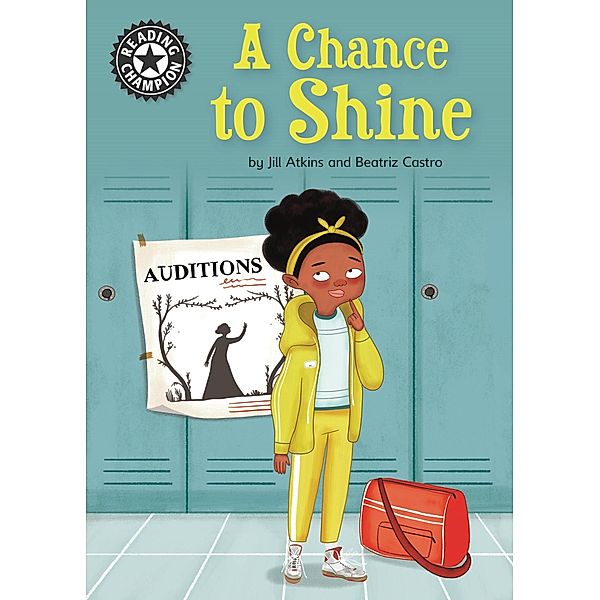 A Chance to Shine / Reading Champion Bd.4, Jill Atkins