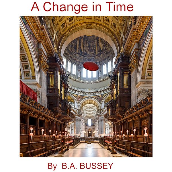 A Change In Time, B. A. Bussey