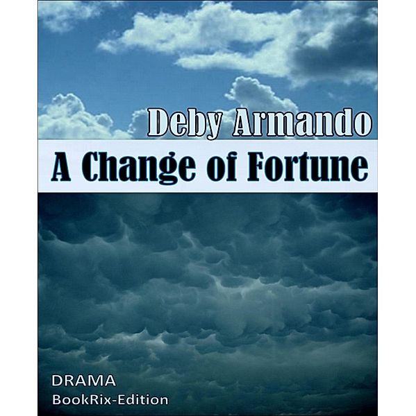 A Change of Fortune, Deby Armando