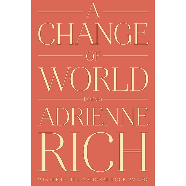 A Change of World: Poems, Adrienne Rich