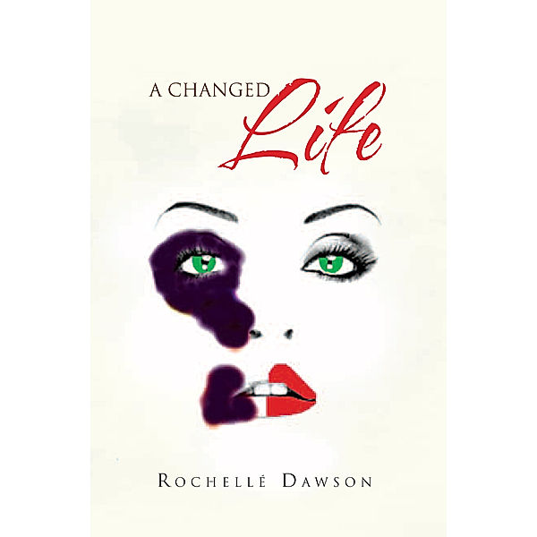 A Changed Life, Rochellé Dawson