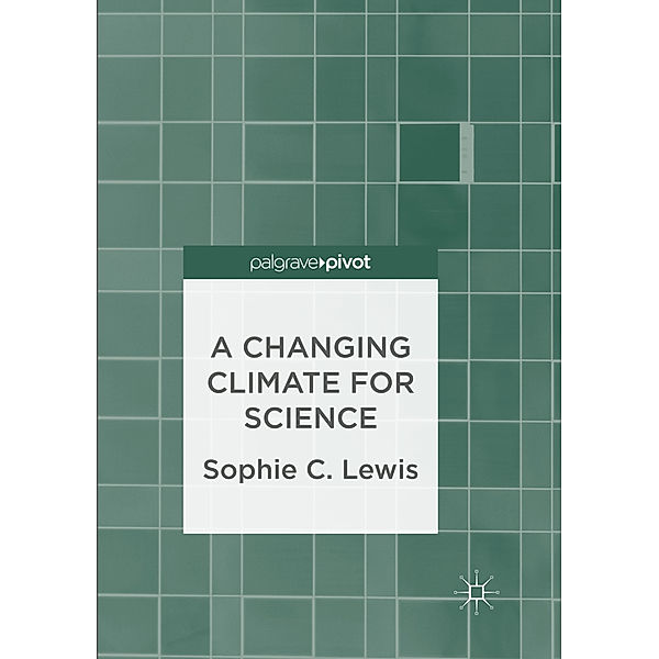 A Changing Climate for Science, Sophie C. Lewis