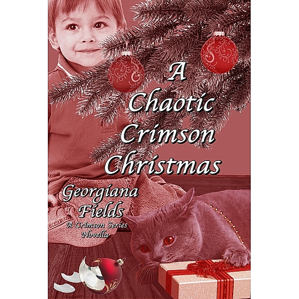 A Chaotic Crimson Christmas (The Crimson Series, #7) / The Crimson Series, Georgiana Fields
