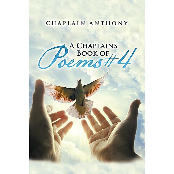 A Chaplains Book of Poems #4, Chaplain Anthony
