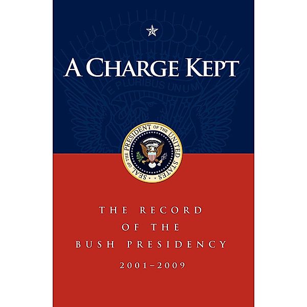 A Charge Kept, George W. Bush