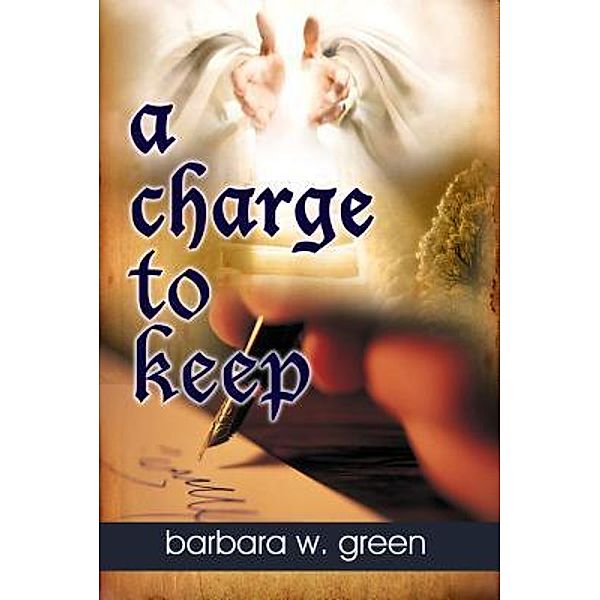 a charge to keep / Jozef Syndicate, Barbara W Green