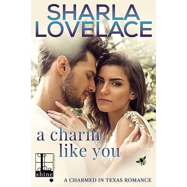 A Charm Like You / Charmed in Texas Bd.5, Sharla Lovelace
