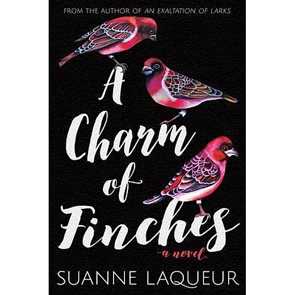 A Charm of Finches / Venery Bd.2, Suanne Laqueur
