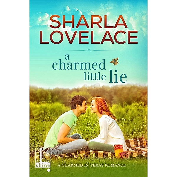 A Charmed Little Lie / Charmed in Texas Bd.1, Sharla Lovelace