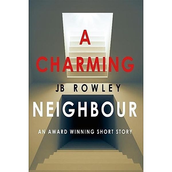 A Charming Neighbour, Jb Rowley