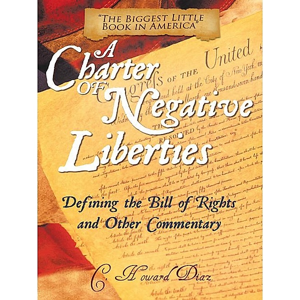 A Charter of Negative Liberties, C. Howard Diaz