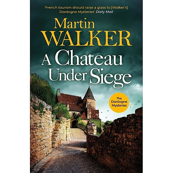 A Chateau Under Siege, Martin Walker