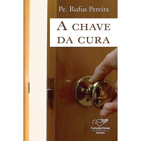 A chave da cura, Pe. Rufus Pereira