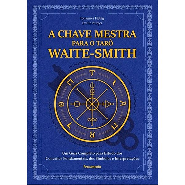 A chave mestra do tarô Waite-Smith, Johannes Bürger, Evelin Bürge