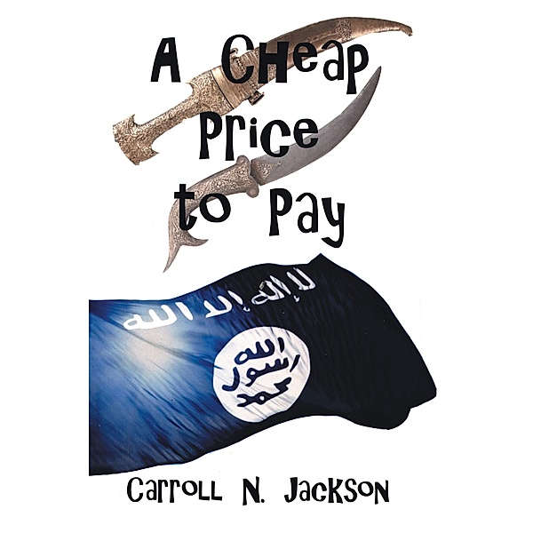 A Cheap Price to Pay, Carroll N. Jackson