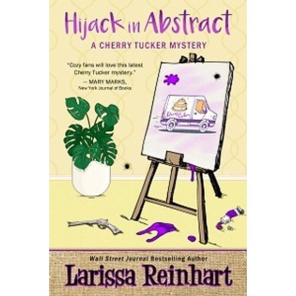 A Cherry Tucker Mystery: Hijack in Abstract, Larissa Reinhart