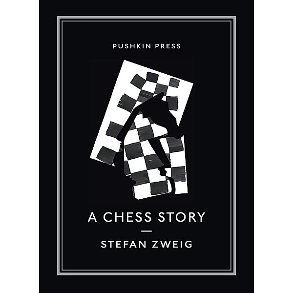 A Chess Story, Stefan Zweig