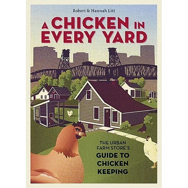 A Chicken in Every Yard, Robert Litt, Hannah Litt