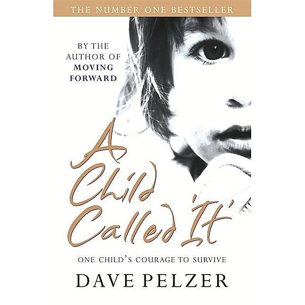 A Child Called It, Dave Pelzer