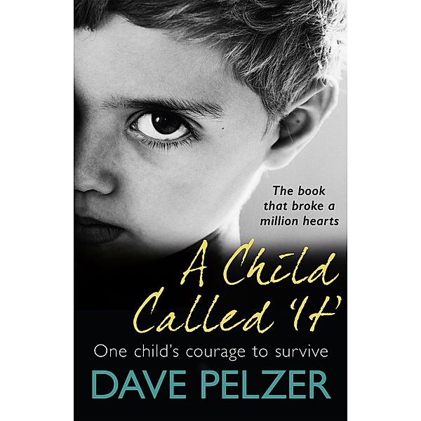 A Child Called It, Dave Pelzer