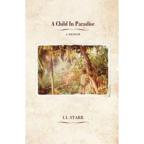 A Child in Paradise, Ll Starr