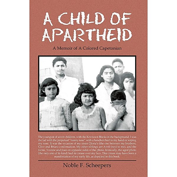 A Child of Apartheid, Noble F. Scheepers