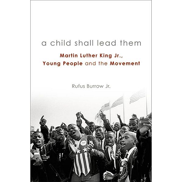 A Child Shall Lead Them, Jr. Rufus Burrow