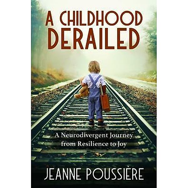 A Childhood Derailed, Jeanne Poussiere