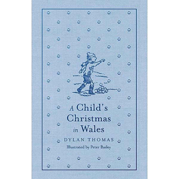 A Child's Christmas in Wales, Dylan Thomas