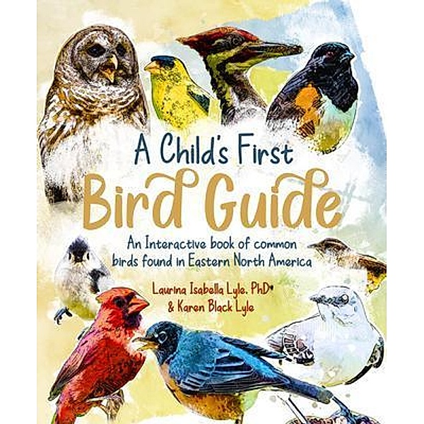 A Child's First Bird Guide, Laurina Isabella Lyle