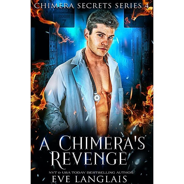 A Chimera's Revenge (Chimera Secrets, #4) / Chimera Secrets, Eve Langlais