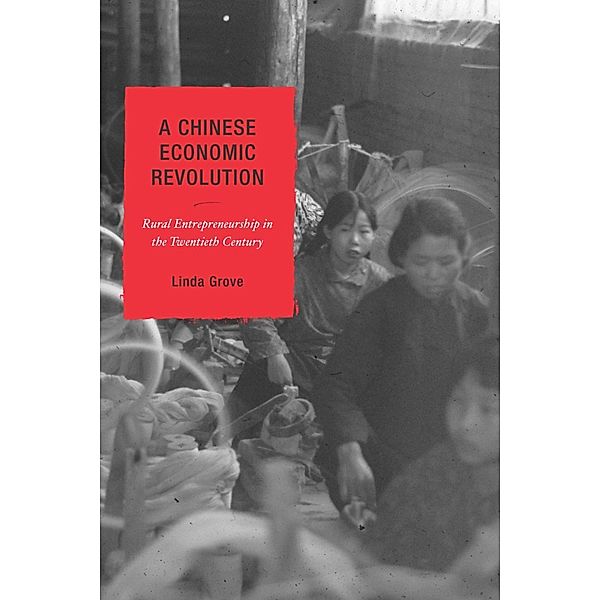 A Chinese Economic Revolution / State & Society in East Asia, Linda Grove