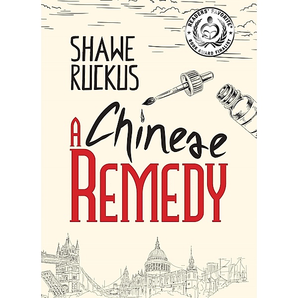 A Chinese Remedy (Mercenaries in Suits, #1) / Mercenaries in Suits, Shawe Ruckus