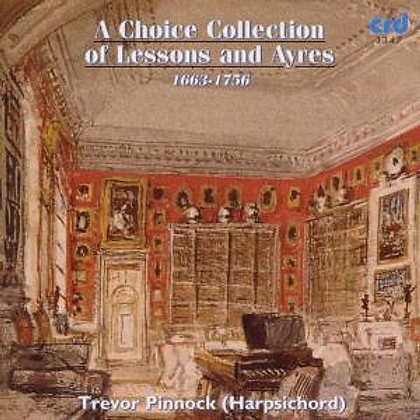 A Choice Collection Of Lessons And Ayres, Trevor Pinnock