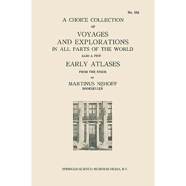 A Choice Collection of Voyages and Explorations in All Parts of the World Also a Few Early Atlases, Kenneth A. Loparo