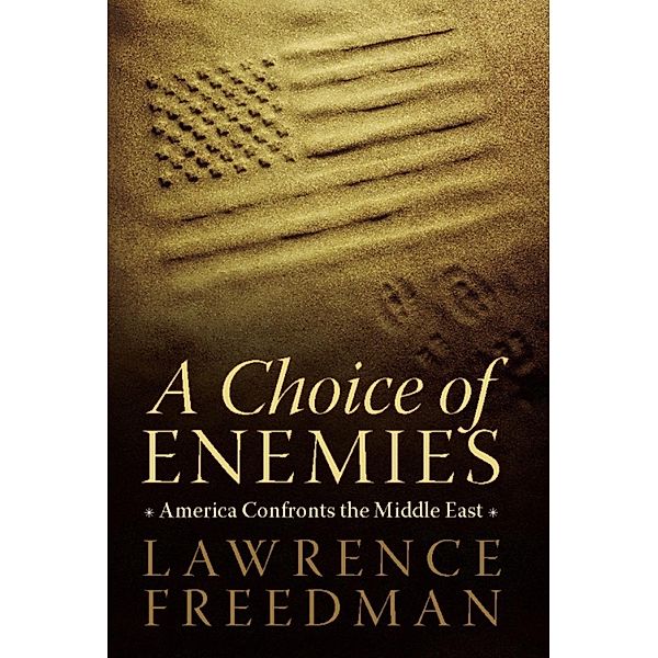 A Choice of Enemies, Lawrence Freedman