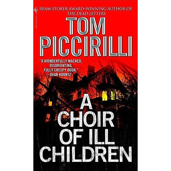 A Choir of Ill Children, Tom Piccirilli