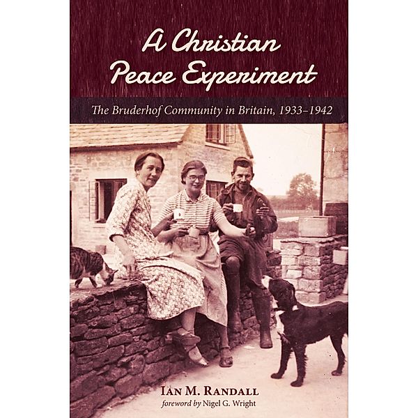 A Christian Peace Experiment, Ian M. Randall