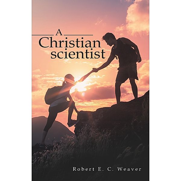 A Christian scientist, Robert E. C. Weaver